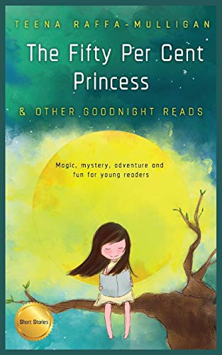 Imagen de archivo de The Fifty Per Cent Princess Other Goodnight Reads a la venta por PBShop.store US