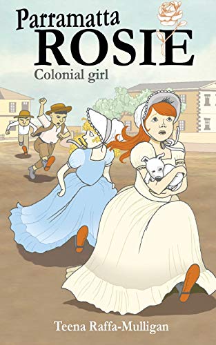 Beispielbild fr Parramatta Rosie: Colonial Girl zum Verkauf von Buchpark