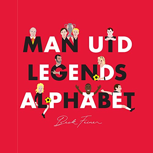 Stock image for Man Utd Legends Alphabet for sale by SecondSale