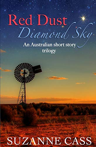 Stock image for Red Dust, Diamond Sky: An Australian Short Story Trilogy for sale by California Books