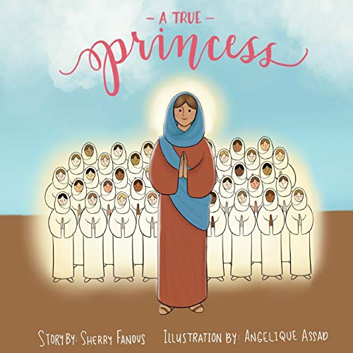 Stock image for A True Princess: The Life of St Demiana and the Forty Virgins for sale by Books Unplugged