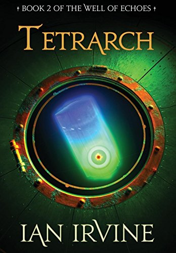 9780648285335: Tetrarch: 2 (Well of Echoes)