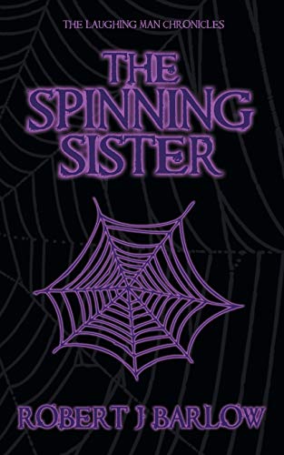 9780648293064: The Spinning Sister (2) (Laughing Man Chronicles)