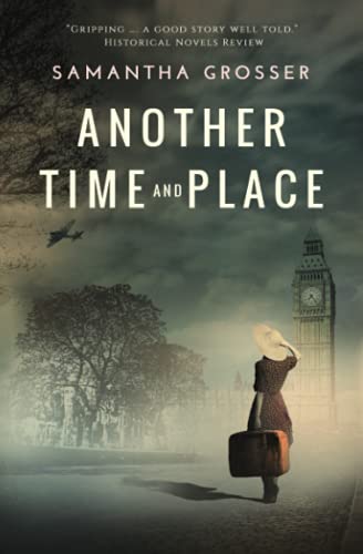 Stock image for Another Time and Place: A Novel of World War II for sale by SecondSale