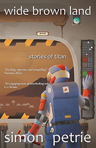 Stock image for Wide Brown Land: stories of Titan (Titan Sequence) for sale by Lucky's Textbooks