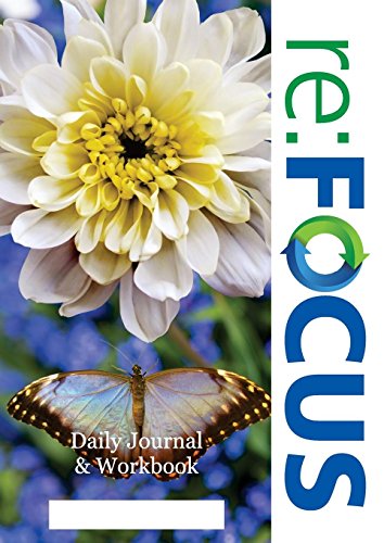 Beispielbild fr re: FOCUS Workbook: A companion workbook and daily journal for participants of re: FOCUS zum Verkauf von Lucky's Textbooks