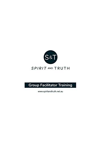 Imagen de archivo de Group Facilitator Training Workbook: Training for Leaders of Spirit and Truth Courses a la venta por Lucky's Textbooks