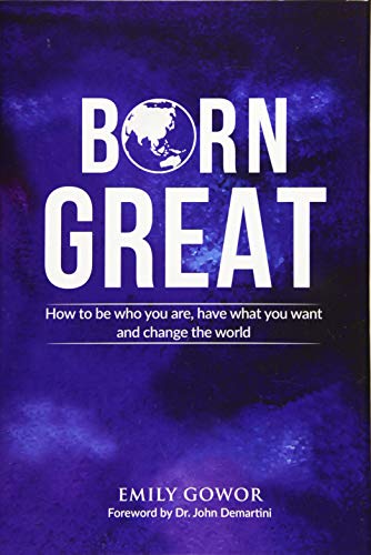 Stock image for Born Great: How to be who you are, have what you want, and change the world for sale by medimops