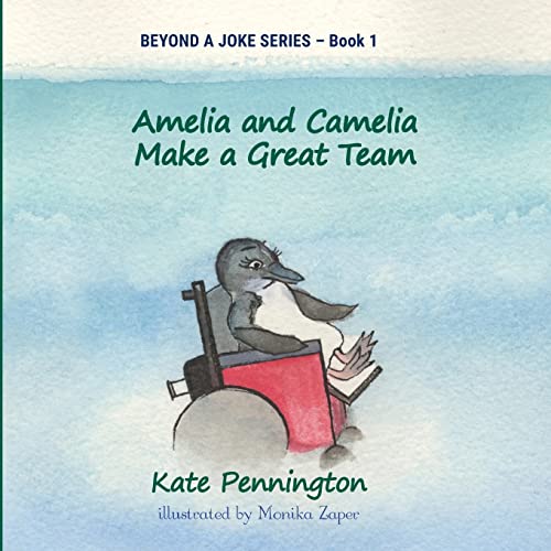 Stock image for Amelia and Camelia Make a Great Team 1 Beyond a Joke for sale by PBShop.store US
