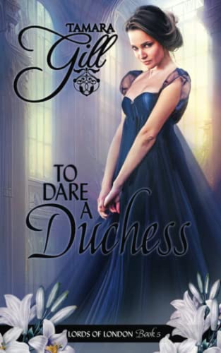 9780648413363: To Dare a Duchess (Lords of London)