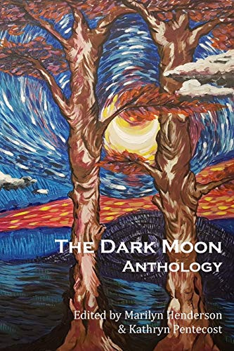 Stock image for The Dark Moon Anthology for sale by AwesomeBooks