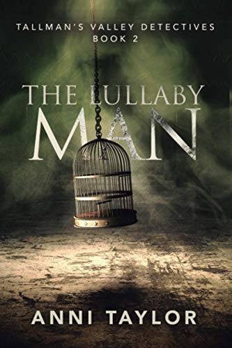 Stock image for The Lullaby Man (Tallman's Valley Detectives) for sale by Goodwill Industries