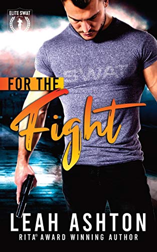Imagen de archivo de For The Fight (1) (Elite Swat) a la venta por WorldofBooks