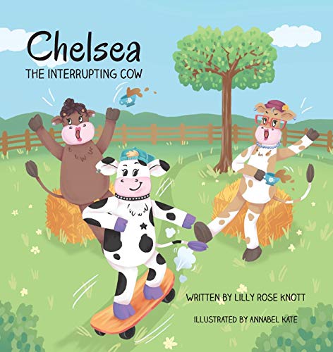 Stock image for Chelsea the Interrupting Cow for sale by Bookmonger.Ltd