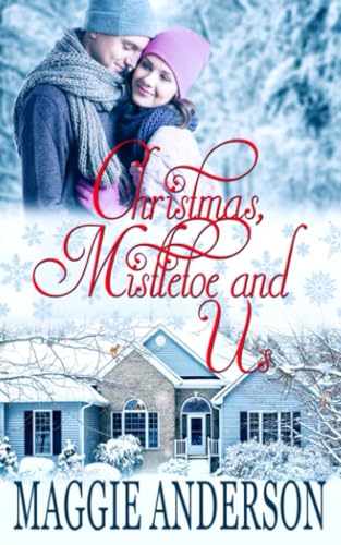 Stock image for Christmas, Mistletoe and Us (Christmas, Mistletoe Holiday Romance Series) for sale by GF Books, Inc.