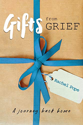 Beispielbild fr Gifts from Grief: A Journey Back Home zum Verkauf von Lucky's Textbooks