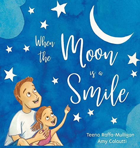 Beispielbild fr When The Moon Is A Smile zum Verkauf von Books From California