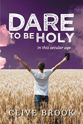 Imagen de archivo de Dare to Be Holy in This Secular Age a la venta por PBShop.store US