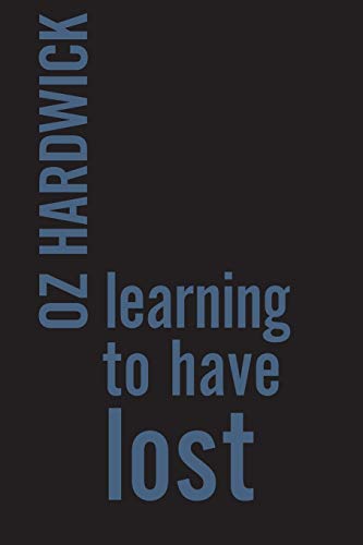 9780648553748: Learning to Have Lost (13) (Ipsi Chapbook)