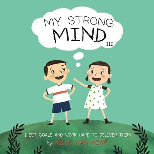 Imagen de stock para My Strong Mind III: I Set Goals and Work Hard to Deliver Them: 3 (Social Skills & Mental Health for Kids)