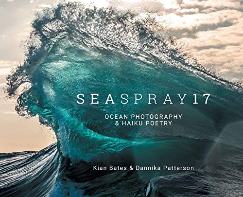 Imagen de archivo de SeaSpray17: Ocean Photography & Haiku Poetry a la venta por WorldofBooks
