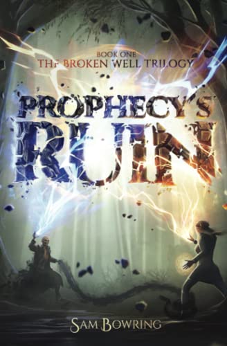 Imagen de archivo de Prophecy's Ruin (The Broken Well Trilogy) a la venta por Books Unplugged