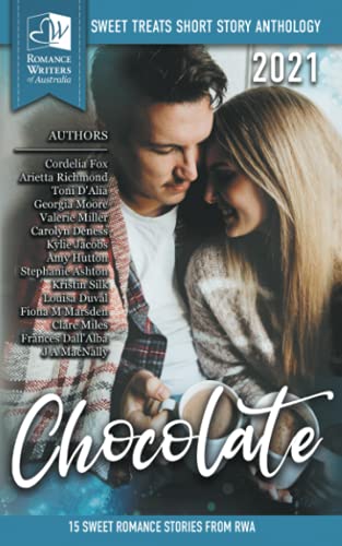 Beispielbild fr Sweet Treats - Chocolate: 2021 Romance Writers of Australia Short Story Anthology (Sweet Treats Anthologies) zum Verkauf von Lucky's Textbooks