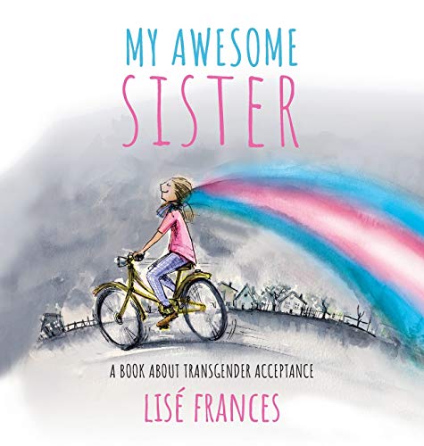 Beispielbild fr My Awesome Sister: A children's book about transgender acceptance zum Verkauf von WorldofBooks