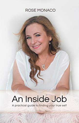 Stock image for An Inside Job: A practical guide to finding your true self for sale by PlumCircle