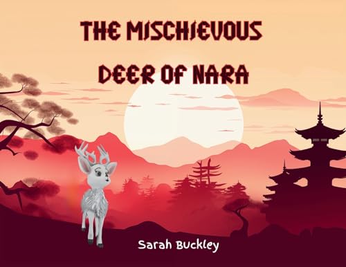 Stock image for The Mischievous Deer of Nara [Soft Cover ] for sale by booksXpress