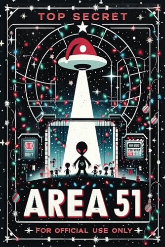 Imagen de archivo de Area 51 Christmas Notes. Highly Confidential Journal. Top Secret UFO: Logging the Unrecorded ? One Line at a Time a la venta por Book Deals