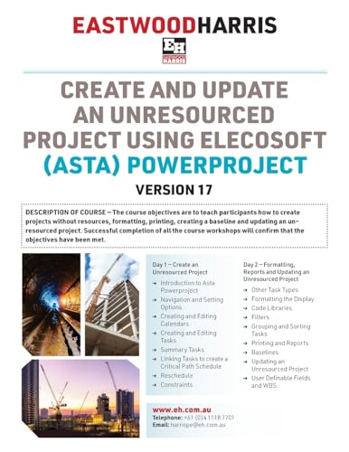 Beispielbild fr Create and Update an Unresourced Project using Elecosoft (Asta) Powerproject Version 17: 2-day training course handout and student workshops zum Verkauf von PBShop.store US