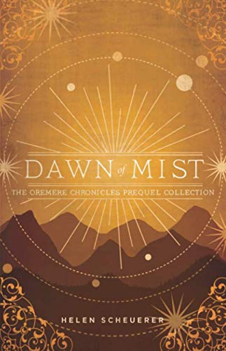 Beispielbild fr Dawn of Mist: The Oremere Chronicles Prequel Collection zum Verkauf von GF Books, Inc.