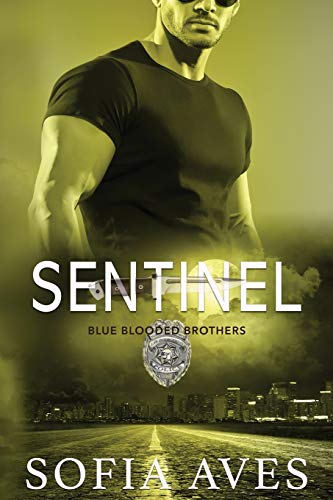 Imagen de archivo de Sentinel: An Australian Police Romance (Blue Blooded Brothers) a la venta por Russell Books