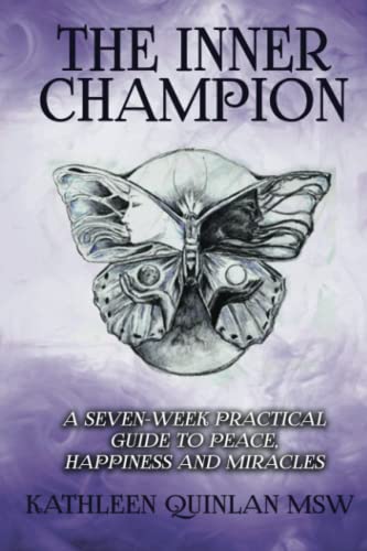 Imagen de archivo de The Inner Champion: A Seven-Week Practical Guide to Peace, Happiness and Miracles a la venta por WorldofBooks
