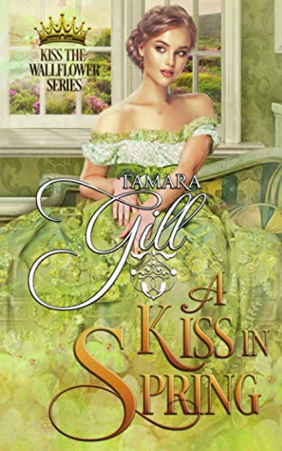 9780648716013: A Kiss in Spring (Kiss the Wallflower)