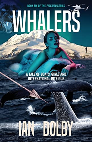 Stock image for Whalers: A Tale of Boats, Girls and International Intrigue (Firebird) (Rajasthani Edition) for sale by Big River Books