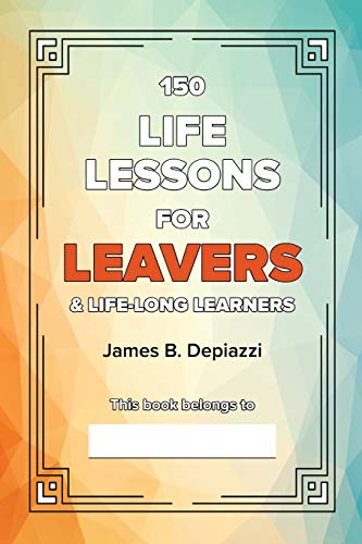 Stock image for 150 Life Lessons for Leavers for sale by WorldofBooks