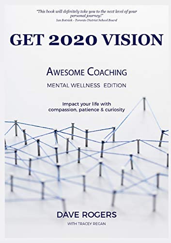 Beispielbild fr Get 2020 Vision: Awesome Coaching Mental Wellness Edition zum Verkauf von ThriftBooks-Dallas