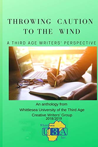 Imagen de archivo de Throwing Caution to the Wind: A Third Age Writers' Perspective a la venta por Buchpark
