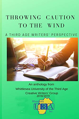 Imagen de archivo de Throwing Caution to the Wind: A Third Age Writers' Perspective a la venta por Lucky's Textbooks