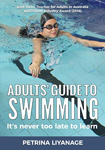 Stock image for Adults' Guide To Swimming: It's Never Too Late To Learn for sale by WorldofBooks