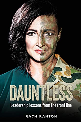 Stock image for DAUNTLESS: Leadership lessons from the frontline for sale by California Books