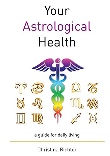 Imagen de archivo de Your Astrological Health a la venta por GreatBookPrices