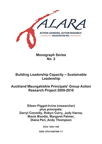 Stock image for ALARA Monograph 2 Building Leadership Capacity Sustainable Leadership Auckland Maungakiekie Principals' Group Action Research Project 20092010 for sale by PBShop.store US