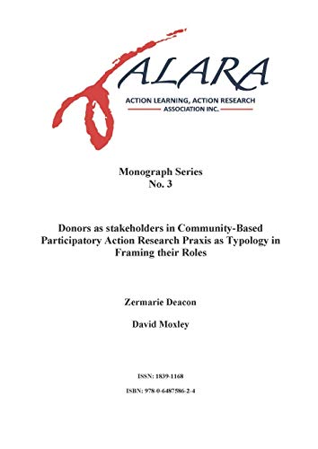 Stock image for ALARA Monograph 3 Donors as stakeholders in CommunityBased Participatory Action Research Praxis as typology in framing their roles for sale by PBShop.store US
