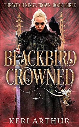 Beispielbild fr Blackbird Crowned (The Witch King's Crown) zum Verkauf von ZBK Books