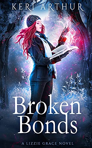 Beispielbild fr Broken Bonds (Lizzie Grace) zum Verkauf von Bookmonger.Ltd