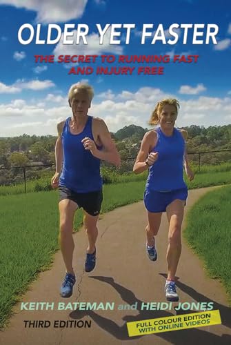 Stock image for Older Yet Faster: The Secret to Running Fast and Injury Free for sale by Lucky's Textbooks