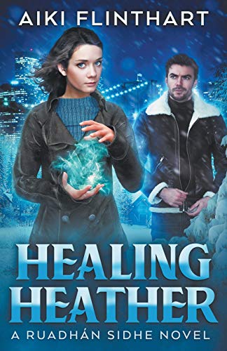 Stock image for Healing Heather A Ruadhan Sidhe Novel for sale by PBShop.store US